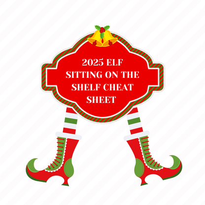 2025 Christmas Elf Sitting on the Shelf Cheat Sheet