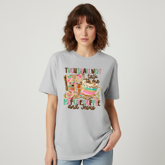 Thou shall Not Talk to Me Before Coffee and Jesus