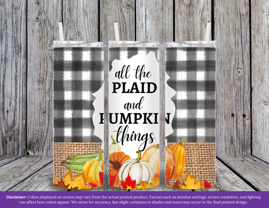 All The Plaid & Pumpkin Things Tumbler